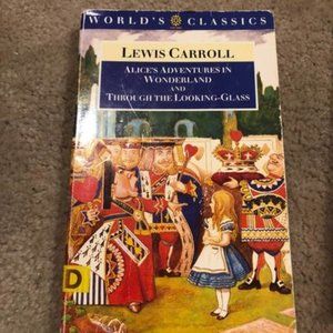 Alice in Wonderland & Through the Looking-Glass by Lewis Carroll